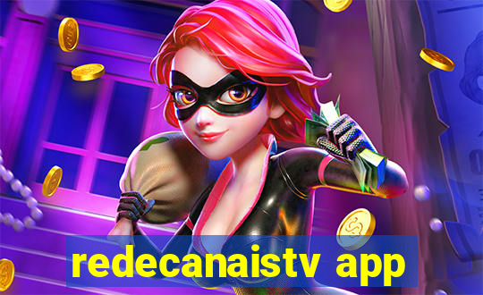 redecanaistv app